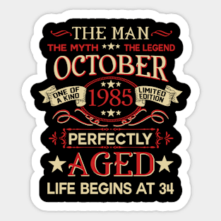 34th Birthday Gifts The Man Myth Legend October 1985 Sticker